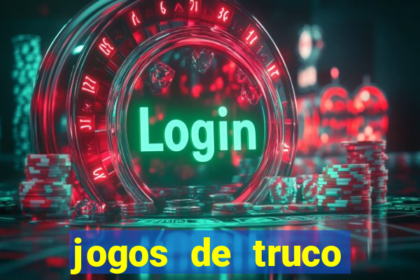 jogos de truco valendo dinheiro